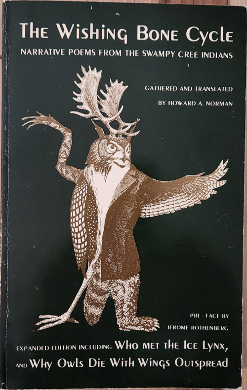 The Wishing Bone Cycle: Narrative Poems from the Swampy Cree Indians